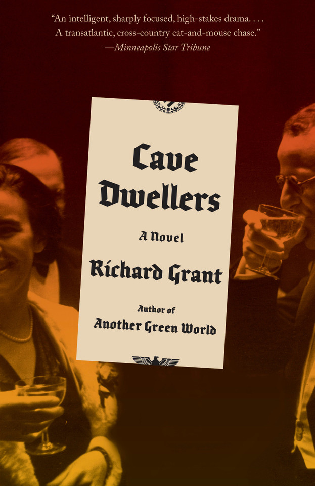 Cave Dwellers: A novel book cover by Richard Grant