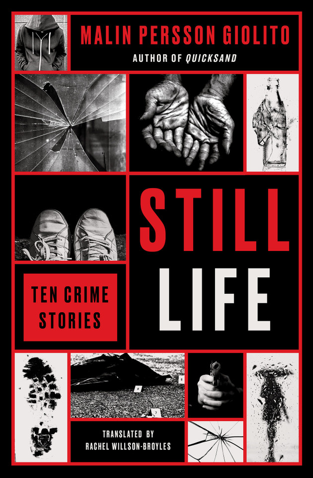 Still Life: Ten Crime Stories book cover by Malin Persson Giolito