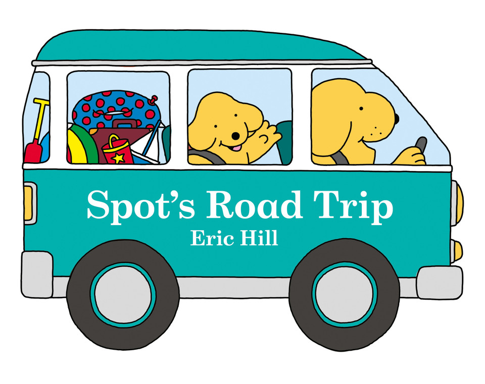 Spot's Road Trip (Spot) book cover by Eric Hill