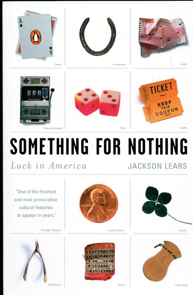 Something for Nothing: Luck in America book cover by Jackson Lears