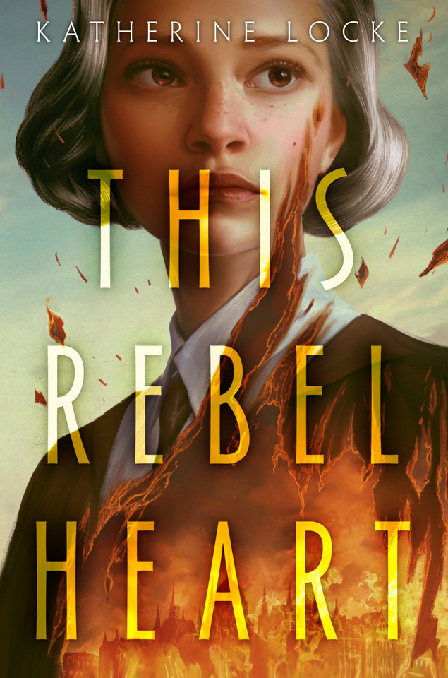 This Rebel Heart book cover by Katherine Locke