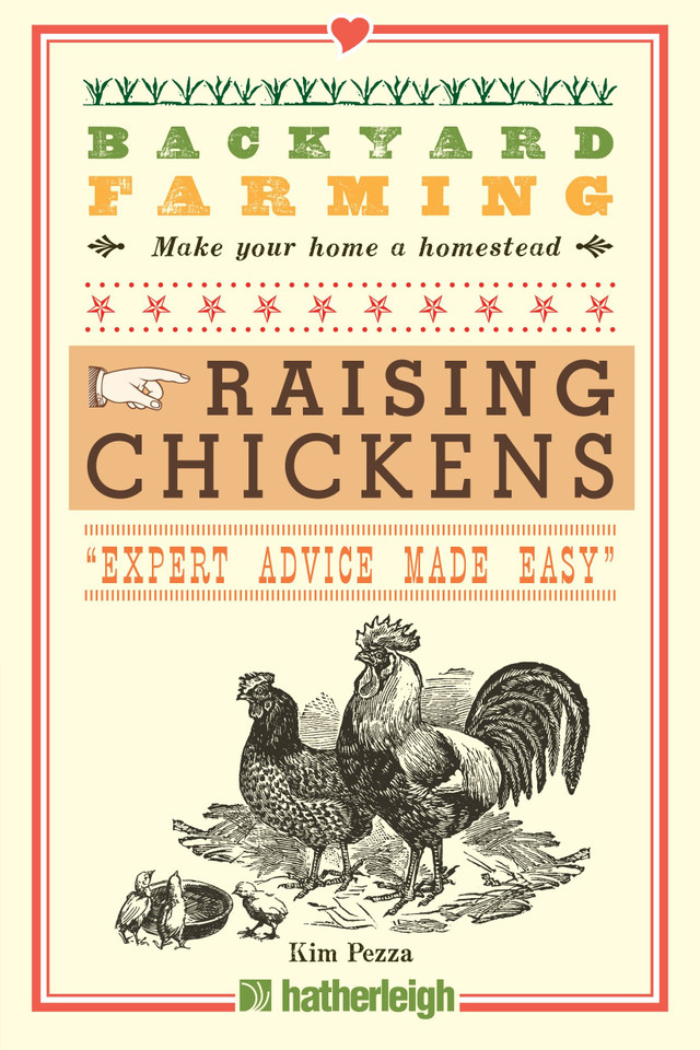 Backyard Farming: Raising Chickens: From Building Coops to Collecting Eggs and More (Backyard Farming) book cover by Kim Pezza