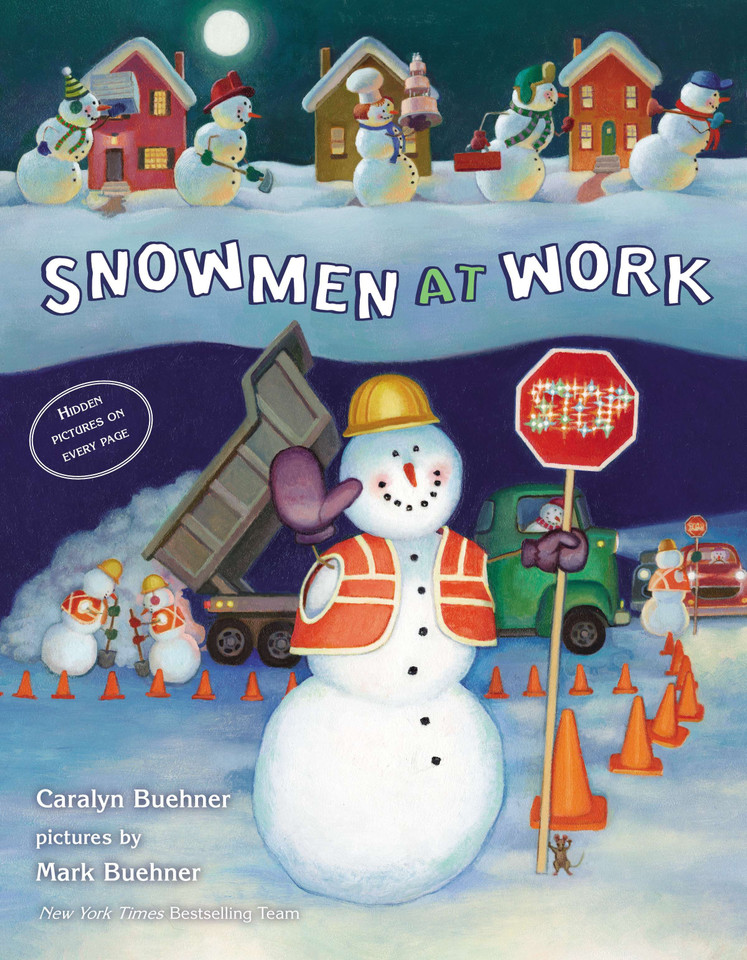 Snowmen at Work book cover by Caralyn Buehner
