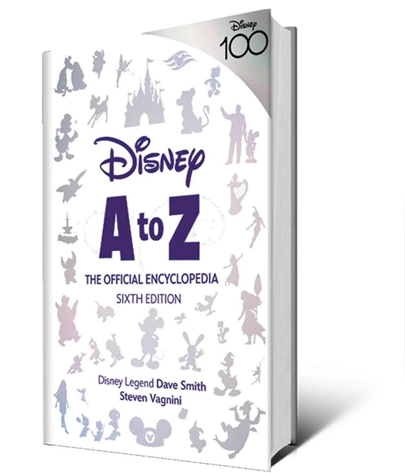 Disney A to Z: The Official Encyclopedia, Sixth Edition (Disney Editions Deluxe) book cover by Steven Vagnini, Dave Smith