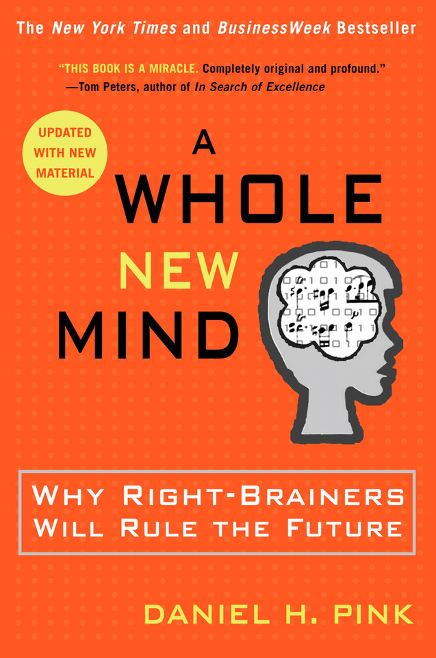 A Whole New Mind: Why Right-Brainers Will Rule the Future book cover by Daniel H. Pink