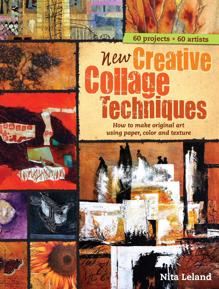 New Creative Collage Techniques: How to Make Original Art Using Paper, Color and Texture book cover by Nita Leland