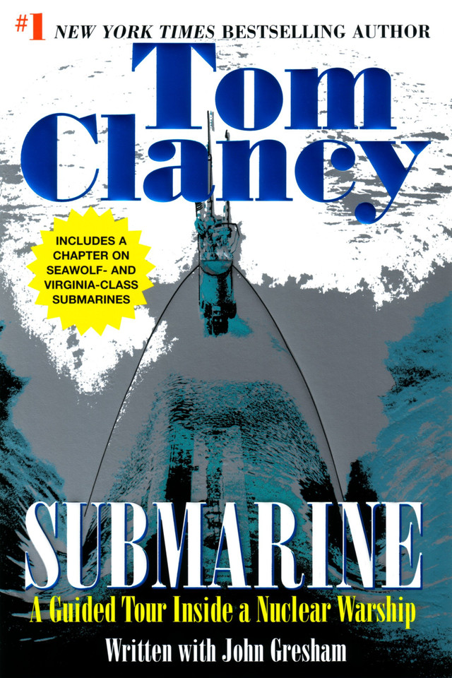 Submarine: A Guided Tour Inside a Nuclear Warship (Tom Clancy's Military Referenc) book cover by Tom Clancy, John Gresham