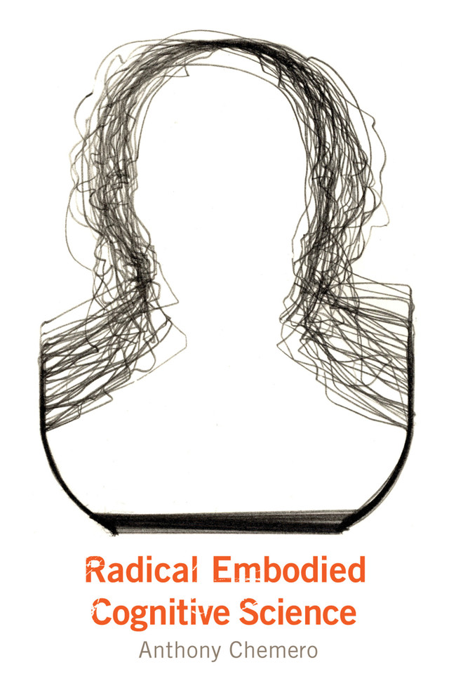 Radical Embodied Cognitive Science book cover by Anthony Chemero
