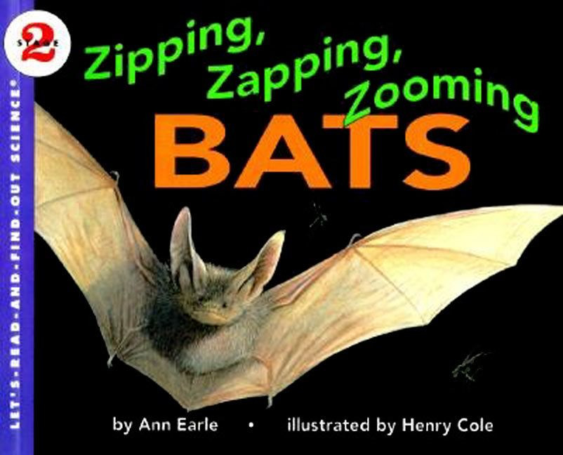 Zipping, Zapping, Zooming Bats (Let's-Read-and-Find-Out Science 2) book cover by Ann Earle