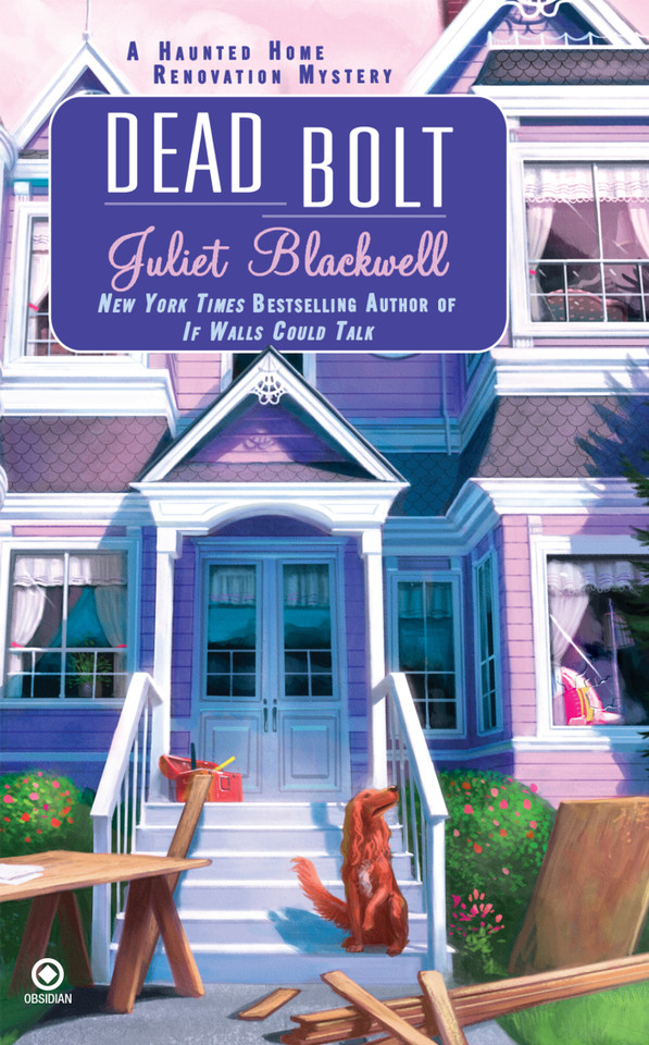 Dead Bolt: A Haunted Home Renovation Mystery (Haunted Home Renovation) book cover by Juliet Blackwell