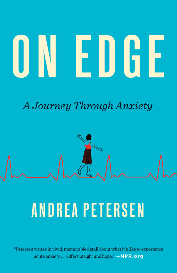 On Edge: A Journey Through Anxiety book cover by Andrea Petersen