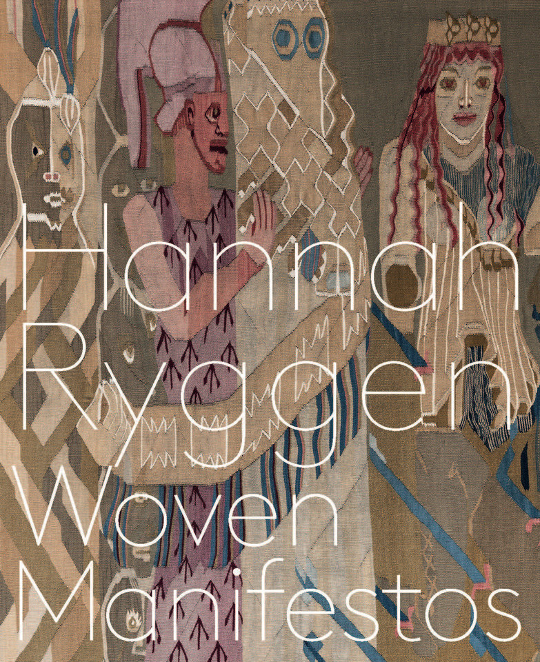 Hannah Ryggen: Woven Manifestos book cover by 