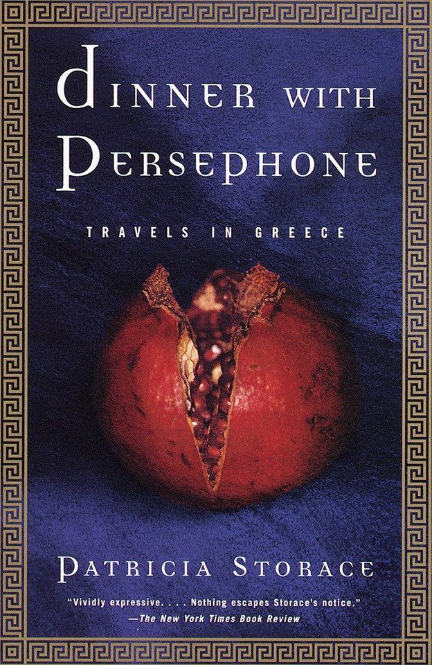 Dinner with Persephone: Travels in Greece (Vintage Departures) book cover by Patricia Storace