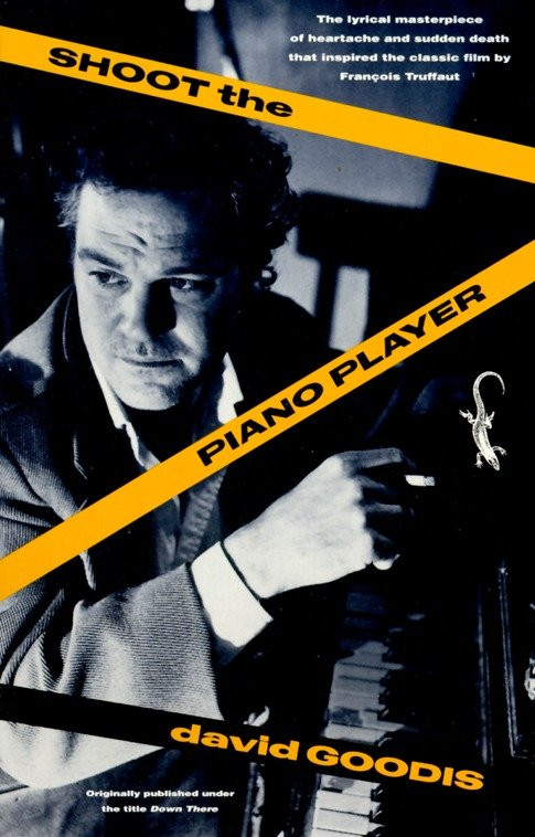 Shoot the Piano Player book cover by David Goodis