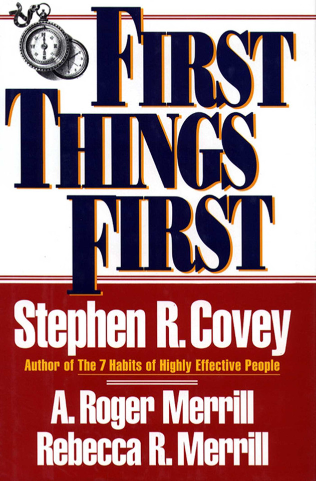 First Things First book cover by Stephen R. Covey, A. Roger Merrill, Rebecca R. Merrill