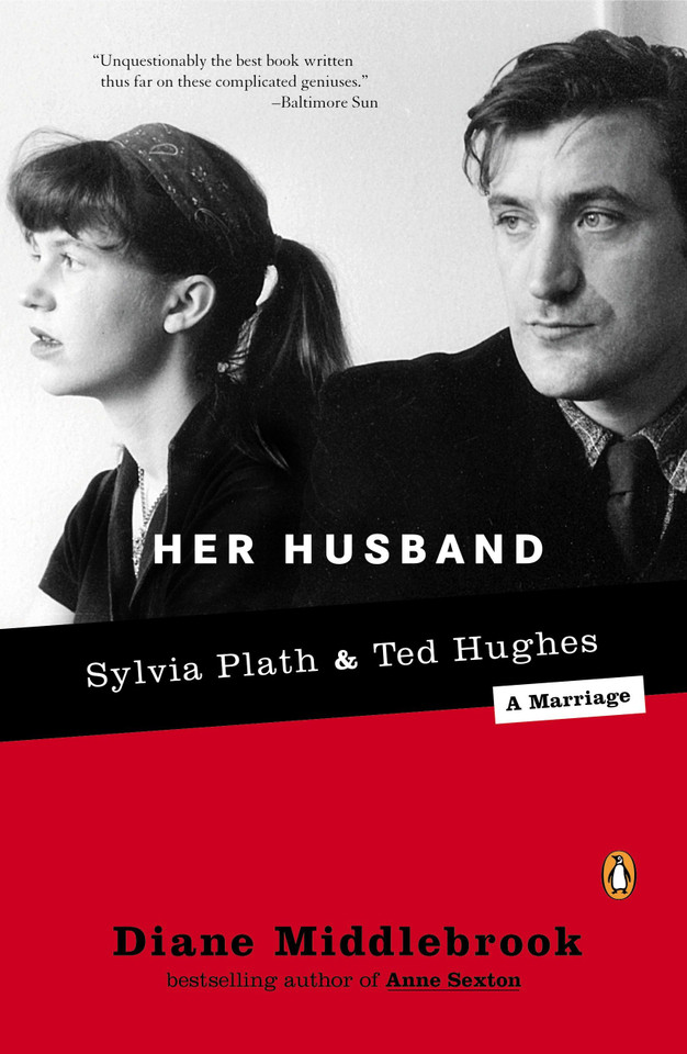 Her Husband: Ted Hughes and Sylvia Plath--A Marriage book cover by Diane Middlebrook