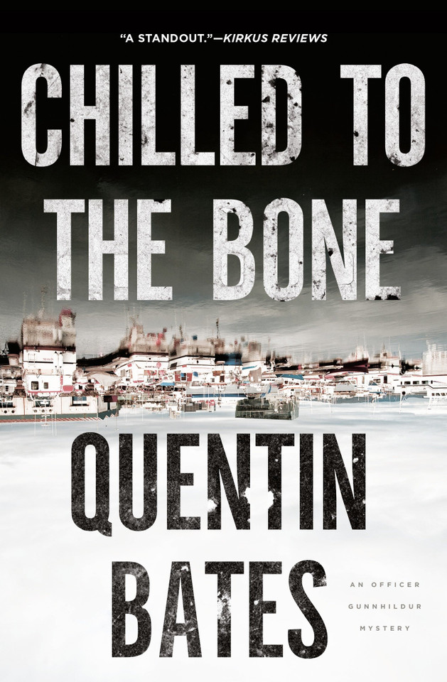 Chilled to the Bone (A Sergeant Gunnhildur Novel) book cover by Quentin Bates