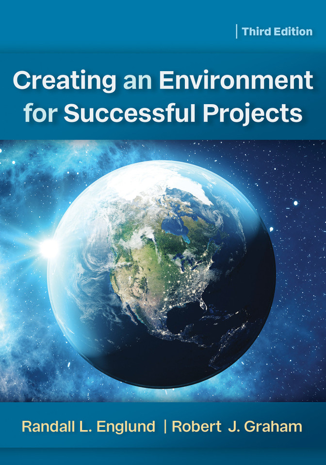 Creating an Environment for Successful Projects, 3rd Edition book cover by Randall Englund, Robert J. Graham