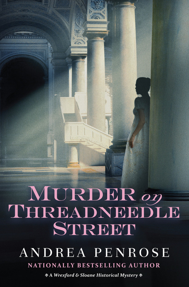Murder on Threadneedle Street (A Wrexford & Sloane Mystery) book cover by Andrea Penrose