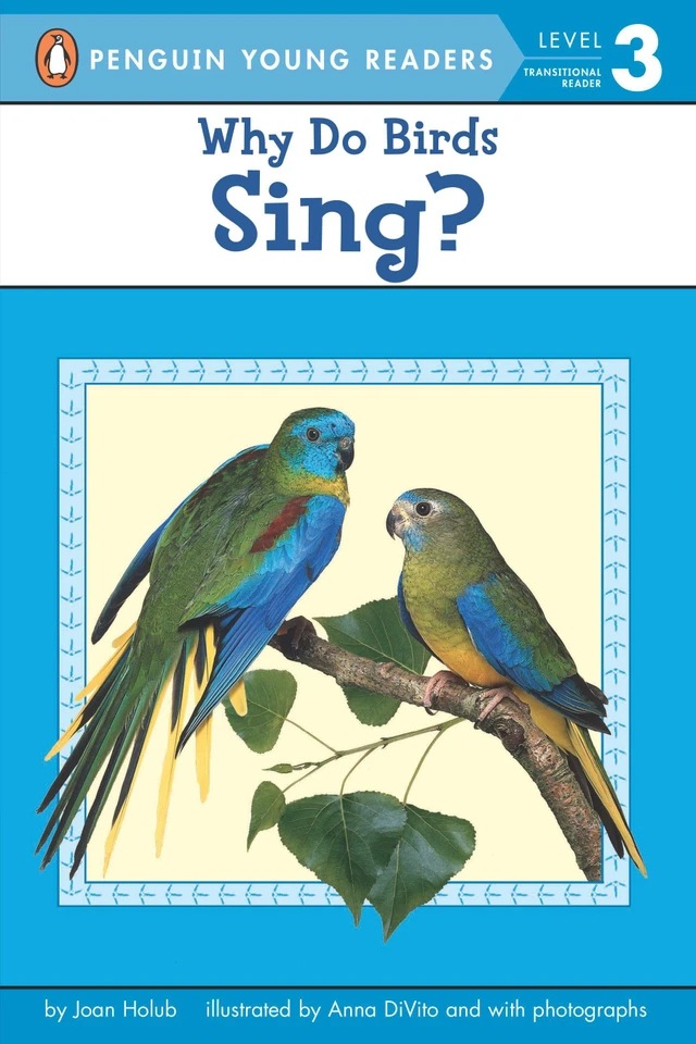Why Do Birds Sing? (Penguin Young Readers, Level 3) book cover by Joan Holub