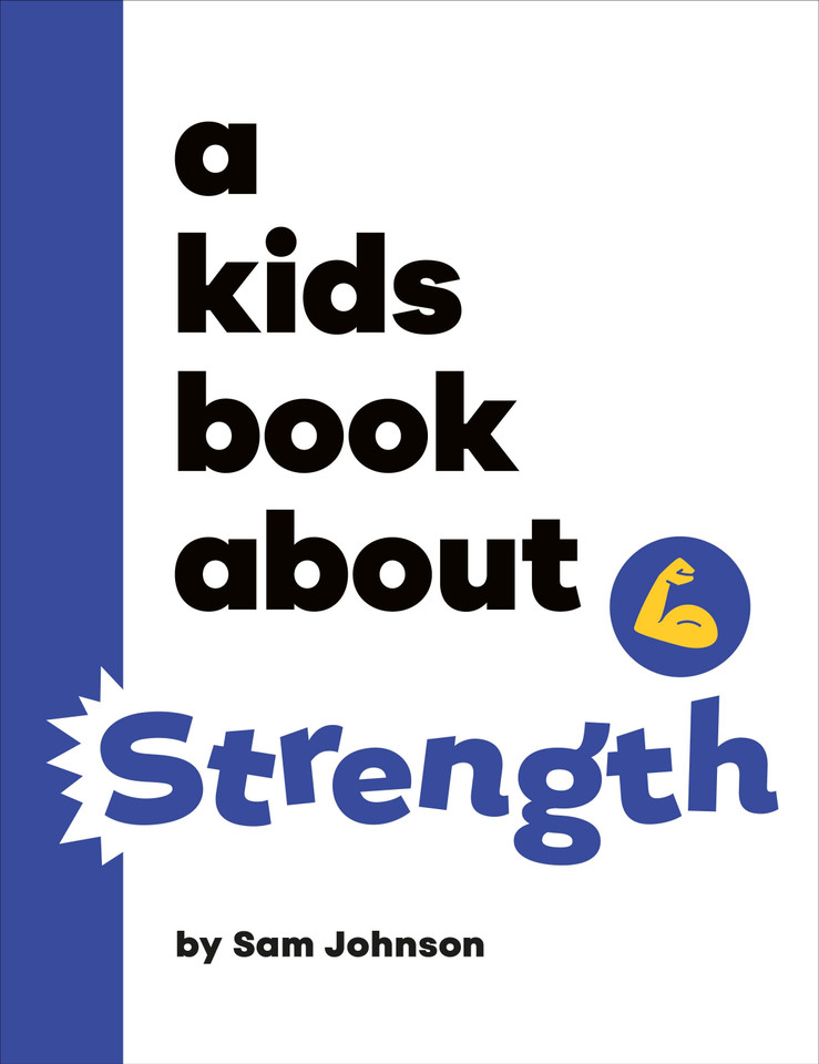 A Kids Book About Strength (A Kids Book) book cover by Sam Johnson