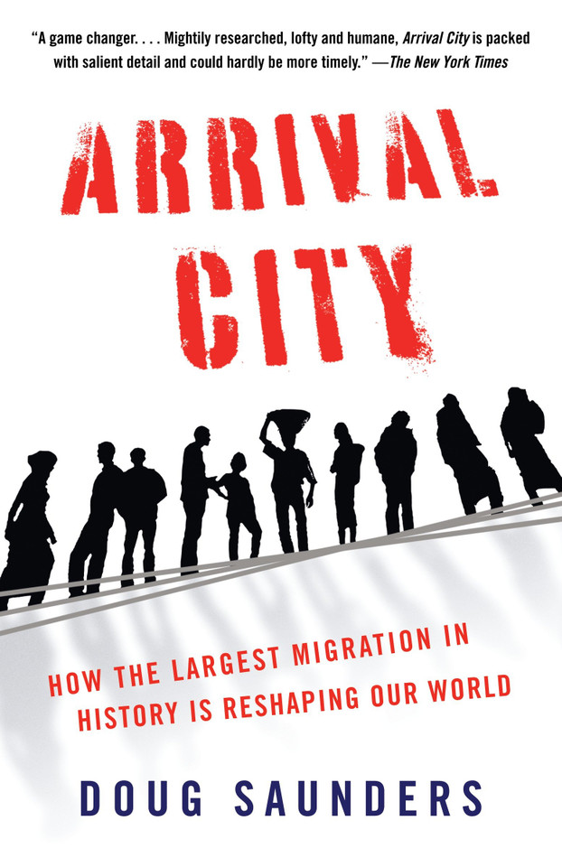 Arrival City: How the Largest Migration in History Is Reshaping Our World book cover by Doug Saunders