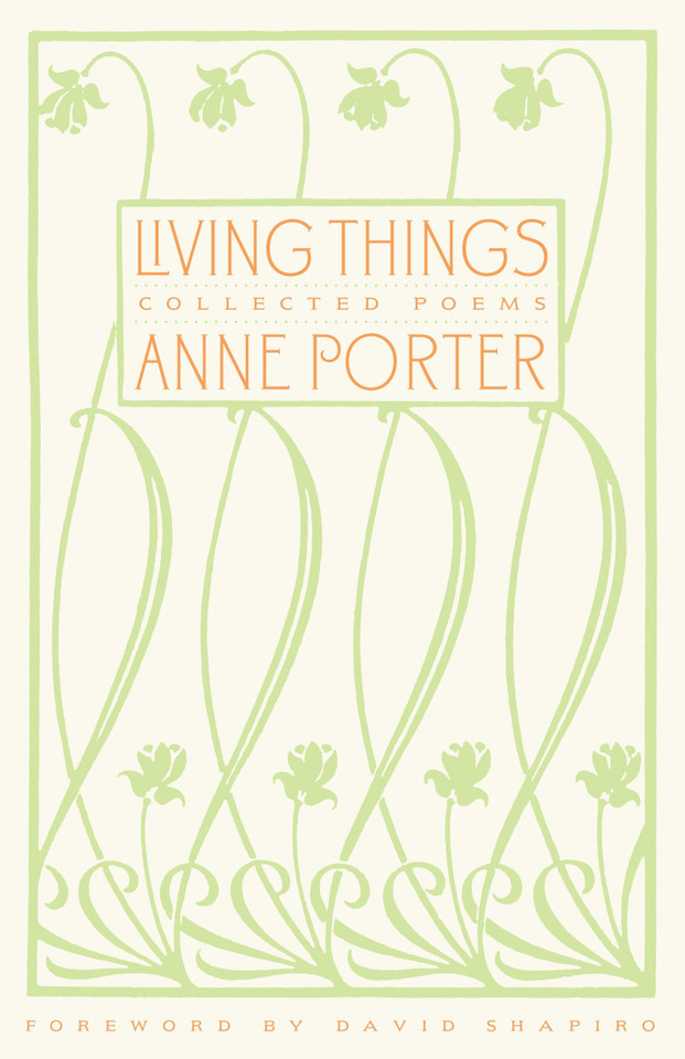 Living Things: Collected Poems book cover by Anne Porter