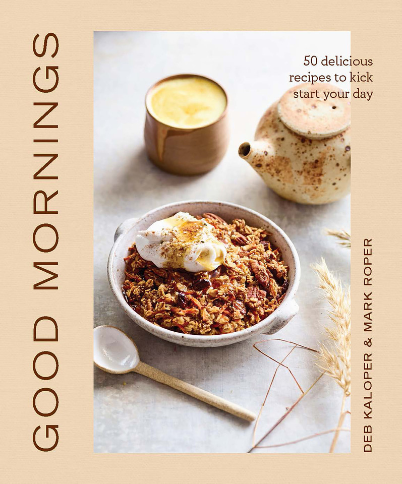 Good Mornings: 50 Delicious Recipes to Kick Start Your Day book cover by Deborah Kaloper