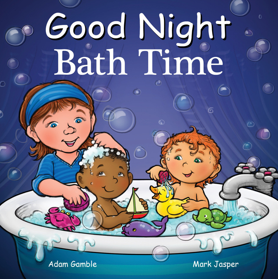Good Night Bath Time (Good Night Our World) book cover by Adam Gamble, Mark Jasper