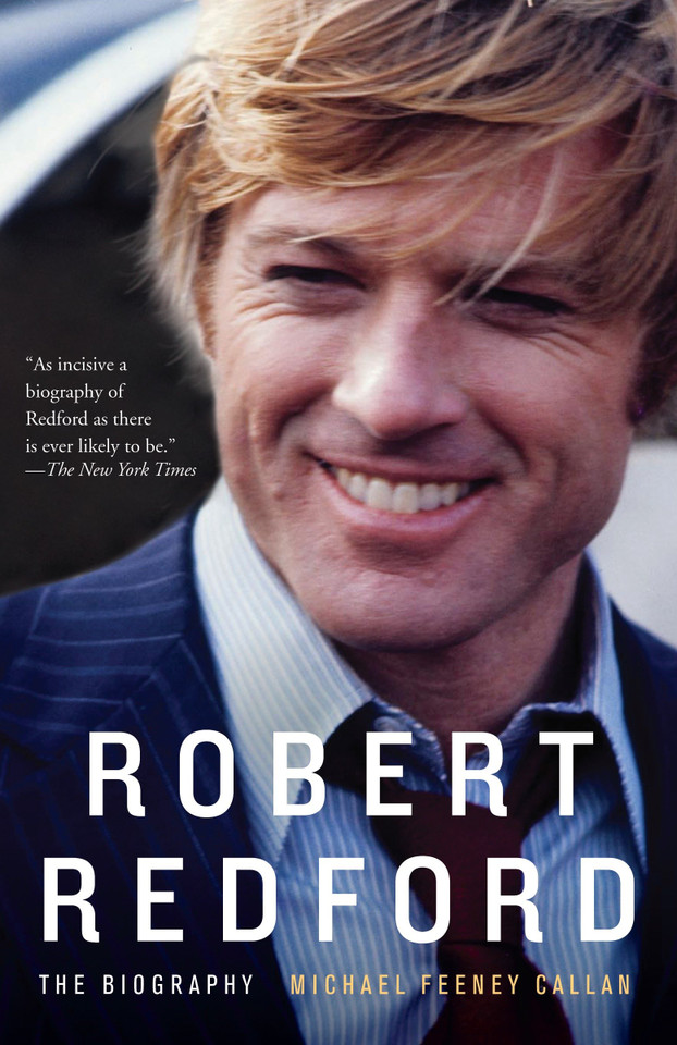 Robert Redford: The Biography book cover by Michael Feeney Callan