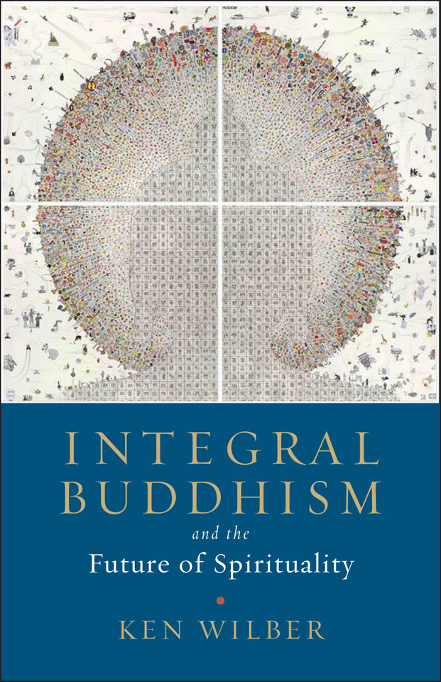 Integral Buddhism: And the Future of Spirituality book cover by Ken Wilber