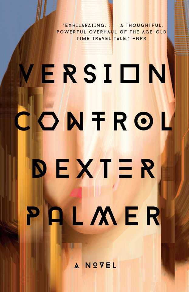 Version Control: A Novel book cover by Dexter Palmer