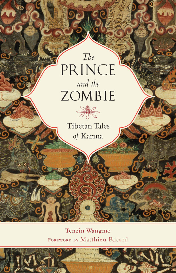 The Prince and the Zombie: Tibetan Tales of Karma book cover by Tenzin Wangmo