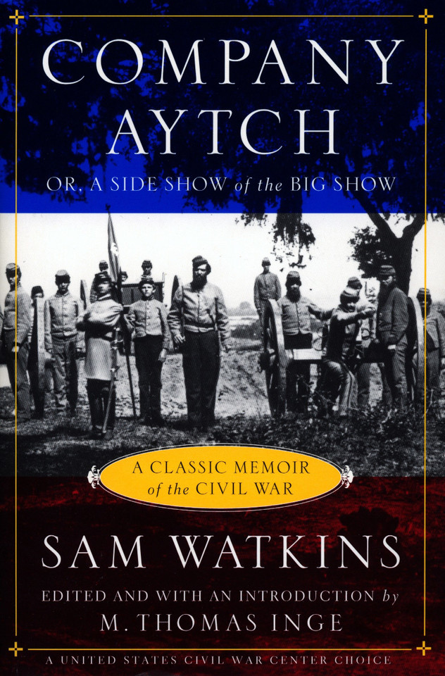 Company Aytch: A Classic Memoir of the Civil War book cover by Samuel R. Watkins