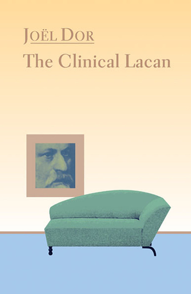 Clinical Lacan (Lacanian Clinical Field) book cover by Joel Dor