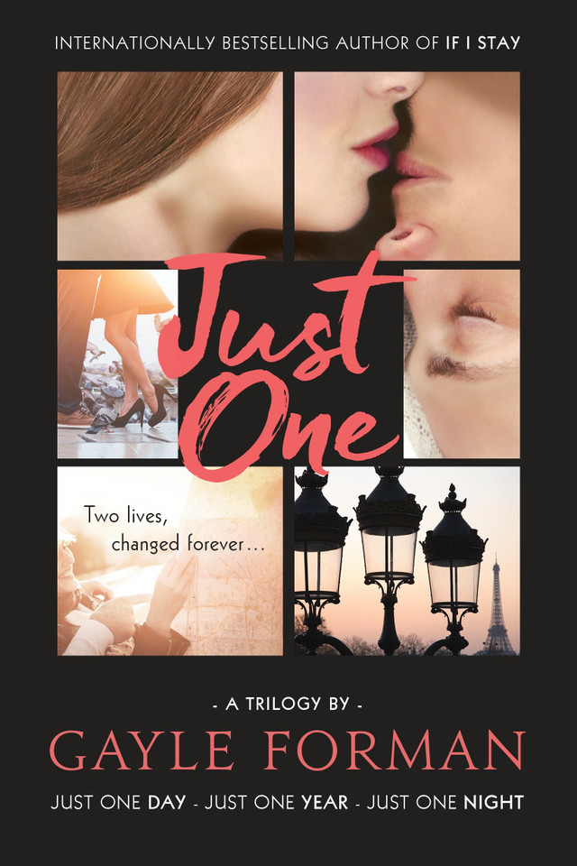 Just One...: Includes Just One Day, Just One Year, and Just One Night book cover by Gayle Forman