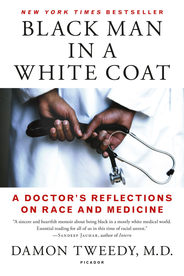 Black Man in a White Coat: A Doctor's Reflections on Race and Medicine book cover by Damon Tweedy, M.D.