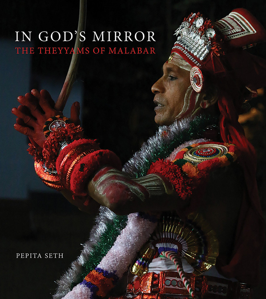 In God's Mirror: The Theyyams of Malabar book cover by Pepita Seth