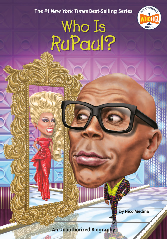 Who Is RuPaul? (Who Was?) book cover by Nico Medina, Who HQ
