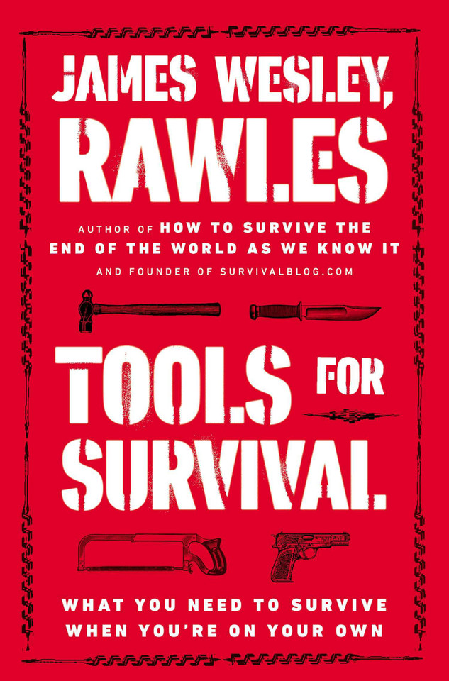 Tools for Survival: What You Need to Survive When You’re on Your Own book cover by James Wesley, Rawles