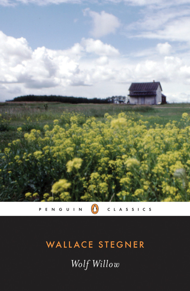 Wolf Willow: A History, a Story, and a Memory of the Last Plains Frontier book cover by Wallace Stegner