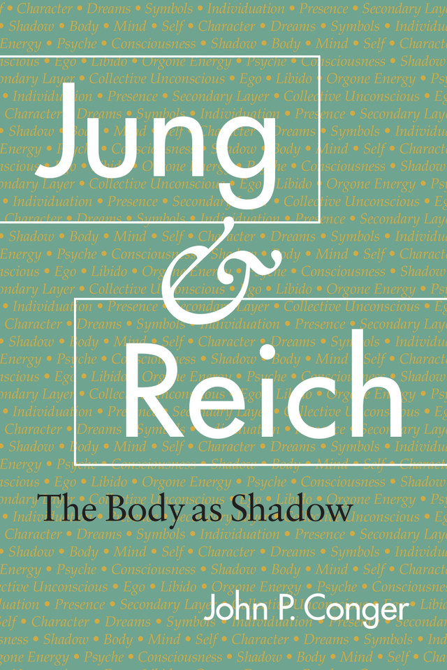 Jung and Reich: The Body as Shadow book cover by John P. Conger
