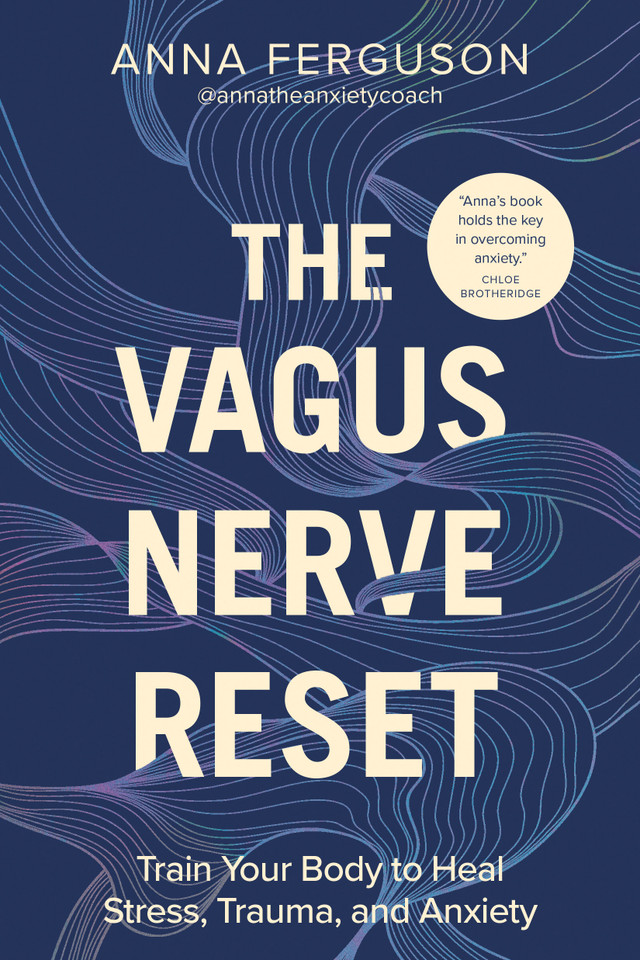 The Vagus Nerve Reset: Train Your Body to Heal Stress, Trauma, and Anxiety book cover by Anna Ferguson