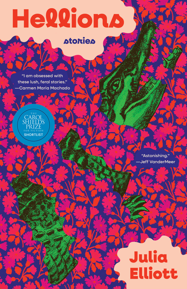 Hellions: Stories book cover by Julia Elliott