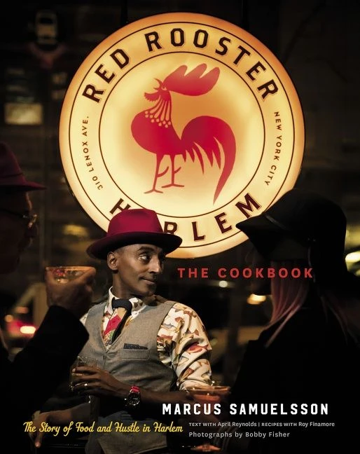 The Red Rooster Cookbook: The Story of Food and Hustle in Harlem book cover by Marcus Samuelsson