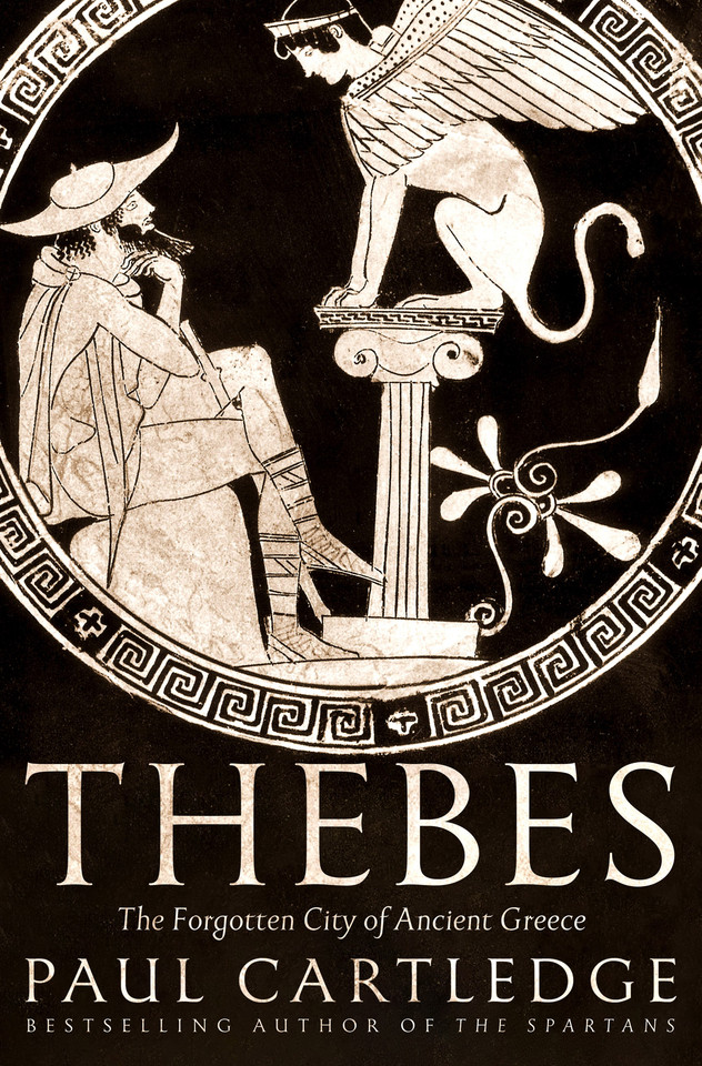Thebes: The Forgotten City of Ancient Greece book cover by Paul Cartledge