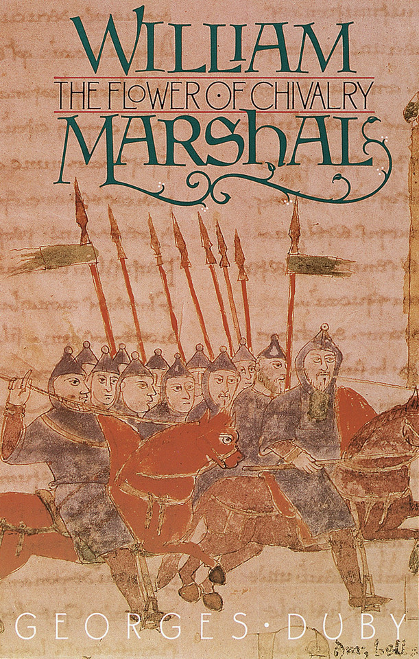 William Marshal: The Flower of Chivalry book cover by Georges Duby