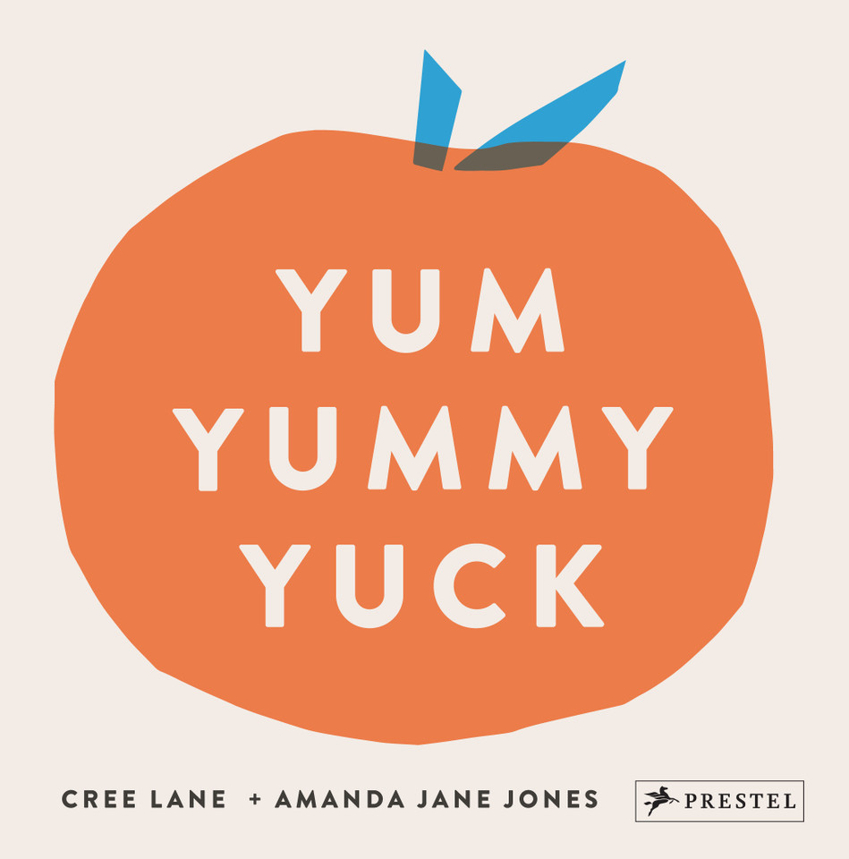 Yum Yummy Yuck book cover by Amanda Jane Jones, Cree Lane Jones