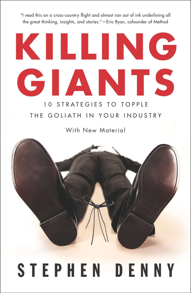 Killing Giants: 10 Strategies to Topple the Goliath in Your Industry book cover by Stephen Denny