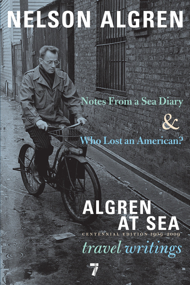 Algren at Sea: Notes from a Sea Diary & Who Lost an American?#Travel Writings book cover by Nelson Algren
